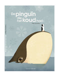 De pinguïn die het koud had